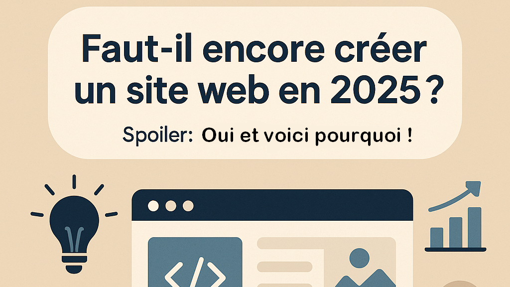 Image de l'article : Faut-il encore créer un site web en 2025 ?