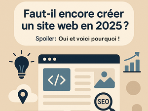 Couverture Faut-il encore créer un site web en 2025 ?